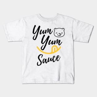 yum yum sauce Kids T-Shirt